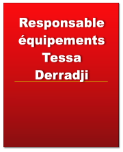 Responsable quipements Tessa Derradji