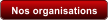 Nos organisations