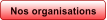 Nos organisations