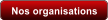 Nos organisations