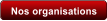 Nos organisations